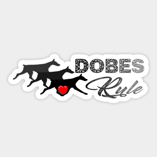 Dobes Rule Sticker
